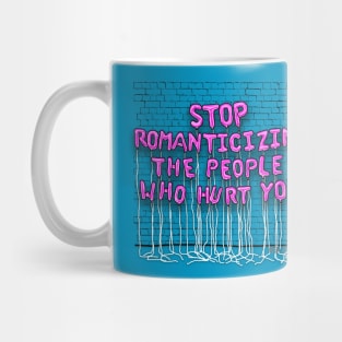 Stop Romanticizing (pink letters) Mug